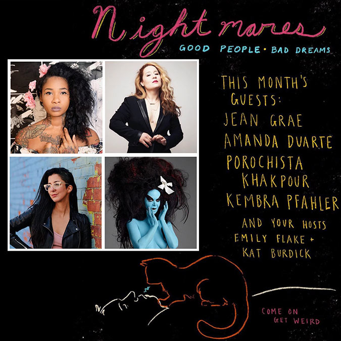 Nightmares: Funny People, Scary Dreams Ep 3: Porochista Khakpour, Jean Grae, Kembra Pfahler, Amanda Duarte & hosts Emily Flake & Kat Burdick